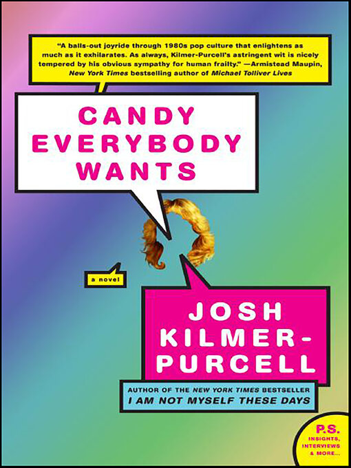 Title details for Candy Everybody Wants by Josh Kilmer-Purcell - Available